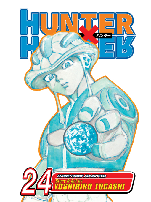 Title details for Hunter x Hunter, Volume 24 by Yoshihiro Togashi - Available